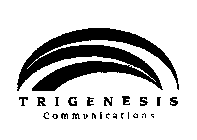 TRIGENESIS COMMUNICATIONS