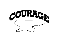 COURAGE