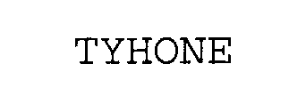 TYHONE