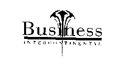 BUSINESS INTERCONTINENTAL