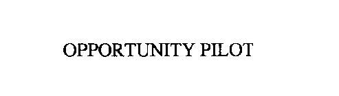 OPPORTUNITY PILOT