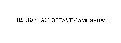 HIP HOP HALL OF FAME GAME SHOW