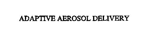 ADAPTIVE AEROSOL DELIVERY