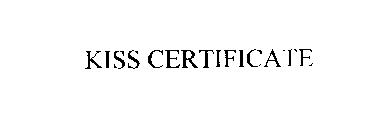 KISS CERTIFICATE