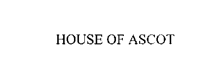 HOUSE OF ASCOT