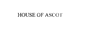 HOUSE OF ASCOT