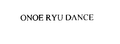 ONOE RYU DANCE