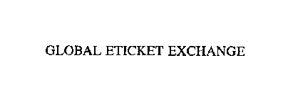 GLOBAL ETICKET EXCHANGE