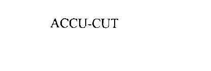 ACCU-CUT