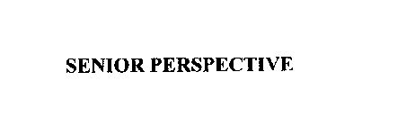 SENIOR PERSPECTIVE