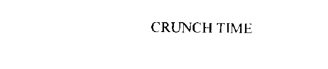 CRUNCH TIME