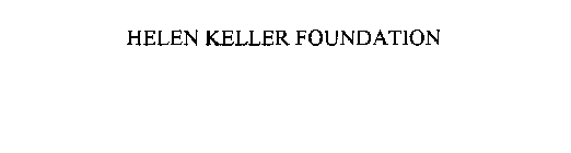 HELEN KELLER FOUNDATION