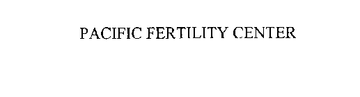 PACIFIC FERTILITY CENTER