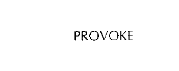 PROVOKE