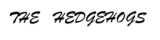 THE HEDGEHOGS