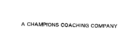 A CHAMPIONS COACHING COMPANY