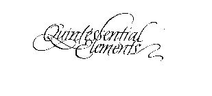 QUINTESSENTIAL ELEMENTS