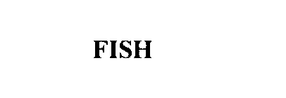 FISH