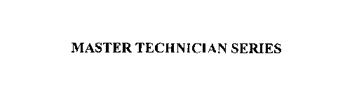 MASTER TECHNICIAN SERIES