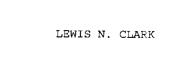 LEWIS N. CLARK