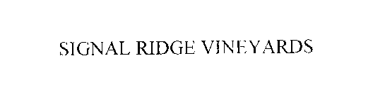 SIGNAL RIDGE VINEYARDS