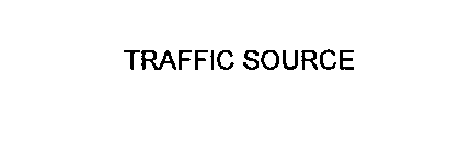 TRAFFIC SOURCE