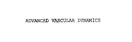 ADVANCED VASCULAR DYNAMICS