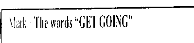 GET GOING