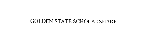 GOLDEN STATE SCHOLARSHARE