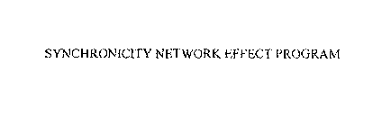 SYNCHRONICITY NETWORK EFFECT PROGRAM