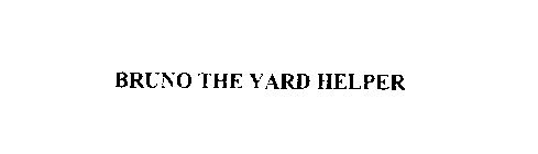BRUNO THE YARD HELPER