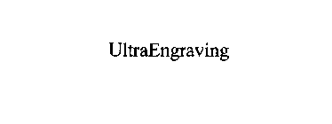 ULTRAENGRAVING