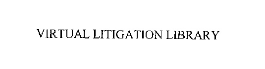 VIRTUAL LITIGATION LIBRARY