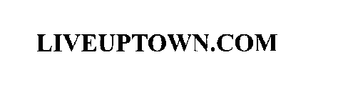 LIVEUPTOWN.COM