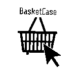 BASKET CASE