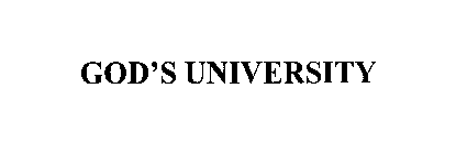 GOD'S UNIVERSITY