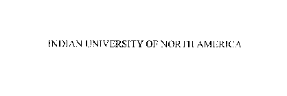 INDIAN UNIVERSITY OF NORTH AMERICA