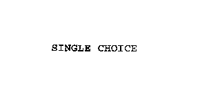 SINGLE CHOICE