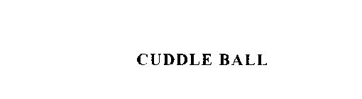 CUDDLE BALL