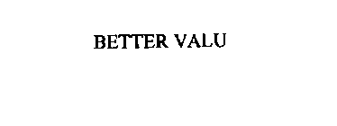 BETTER VALU