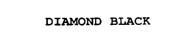 DIAMOND BLACK