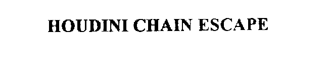 HOUDINI CHAIN ESCAPE