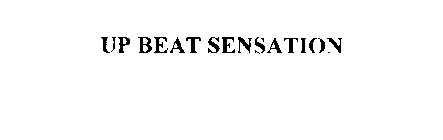 UP BEAT SENSATION