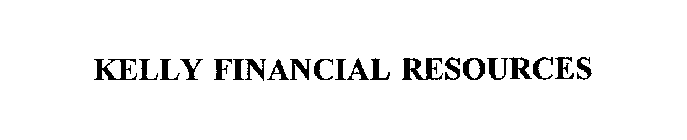 KELLY FINANCIAL RESOURCES