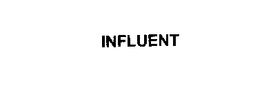 INFLUENT