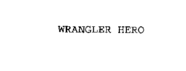 WRANGLER HERO