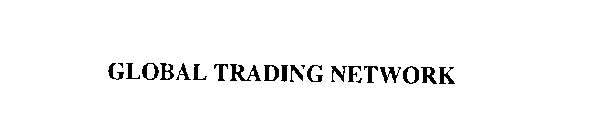 GLOBAL TRADING NETWORK