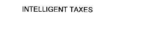 INTELLIGENT TAXES