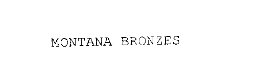 MONTANA BRONZES