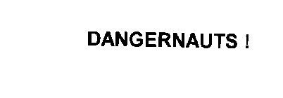 DANGERNAUTS!